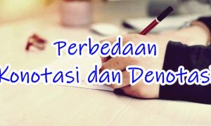 Perbedaan Konotasi dan Denotasi Contoh Kalimat